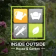 Inside Outside House  Garden