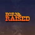 Born  Raised Festival
