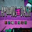 Among Dash