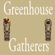 Greenhouse Gatherers