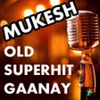 Ikon program: Mukesh Old Songs