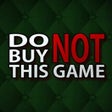 プログラムのアイコン：Do Not Buy This Game