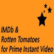 IMDb & Rotten Tomatoes @ Prime Instant Video