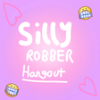 Silly Robber Hangout