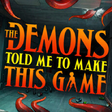 أيقونة البرنامج: The Demons Told Me to Mak…