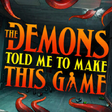 Ikona programu: The Demons Told Me to Mak…