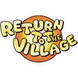 Return To The Village