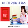 B.Ed Lesson Plans