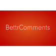 BettrComments
