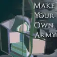 Make Your Own Army