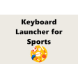 Keyboard Launcher for Sports