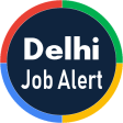 Delhi Job Alert