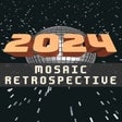 Programikonen: 2024: Mosaic Retrospectiv…