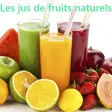 Les jus de fruits naturels