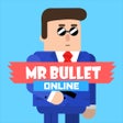 Ikon program: Mr Bullet Online