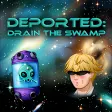 Deported Drain the Swamp