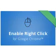 Enable Right Click for Google Chrome™
