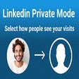 Linkedin Private Mode