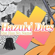 Иконка программы: Hazuki Dies: She Has No N…