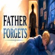 Ikon program: Father Forgets