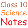 Class 10 Science Notes