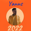 Yanns toutes les chansons 2022