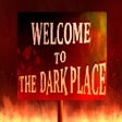 Icon of program: Welcome To The Dark Place