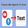 Transcription - Transcribe Speech To Text