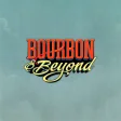 Bourbon  Beyond