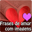 Frases de Amor com imagens