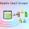 Rumble Email Scraper