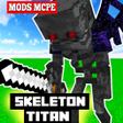 程序图标：Skeleton Titan Mods for M…
