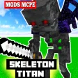 Skeleton Titan Mods for MCPE