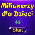 Icon of program: Milionerzy dla Dzieci