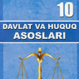 Davlat va huquq asoslari 10-si