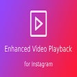 Иконка программы: Enhanced Video Playback f…