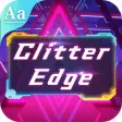 Glitter Edge Font for FlipFont