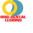 Oro Dental Lesions