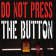 أيقونة البرنامج: Do Not Press The Button (…