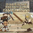 ไอคอนของโปรแกรม: Tales of Medieval Duelist…