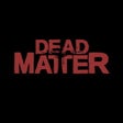 Icon of program: Dead Matter