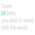 10trove.io