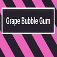 Grape Bubble Gum