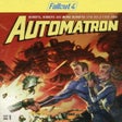 Programikonen: Fallout 4: Automatron