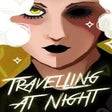 Programikonen: Travelling At Night