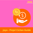 Ícone do programa: Jaya - Pinjol Cicilan Gui…
