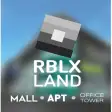 The RBLX Land: Mall Office Tower 2019-2021