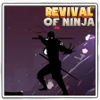Revival Of Ninja