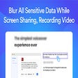 Icon of program: Blurry Blur Sensitive Inf…