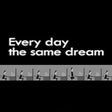 Icono de programa: Every Day the Same Dream